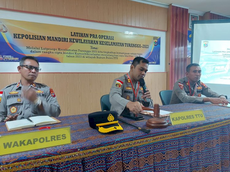 Kapolres TTU Pimpin Lat Pra Ops Kepolisian Mandiri Kewilayahan Keselamatan Turangga 2023